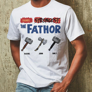 Dad Fathor The Strongest, Personalized Thor Shirts, Gifts for Dad, Grandpa, Uncle - Shirts - GoDuckee
