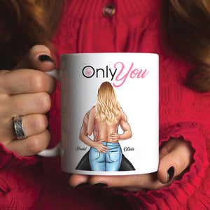Only You - Sexy Couple - Personalized Coffee Mug, Couple Mug - Romantic Gift For Couples - Coffee Mug - GoDuckee