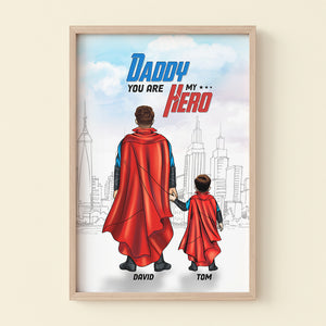 Daddy You Are My Hero Personalized Father's Day Canvas Print Gift For Dad - Poster & Canvas - GoDuckee