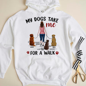 My Dogs Take Me For A Walk, Perssonalized Shirt, Gift For Dog Lover - Shirts - GoDuckee