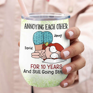 Annoying Each Other, Gift For Couple, Personalized Tumler, Funny Couple Tumbler, Anniversary Gift - Wine Tumbler - GoDuckee