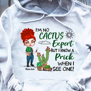 Garden Cactus I'm No Cactus Expert But I Know A Prick When I See One - Custom Shirts - Shirts - GoDuckee