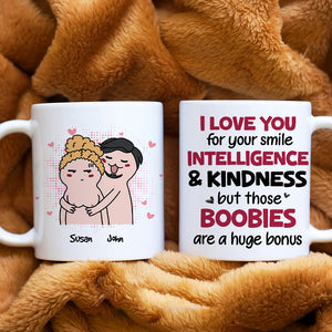 I Love You For Your Smile Intelligence And Kindness, Personalized Mug, Wine Tumbler, Accent Mug - Coffee Mug - GoDuckee