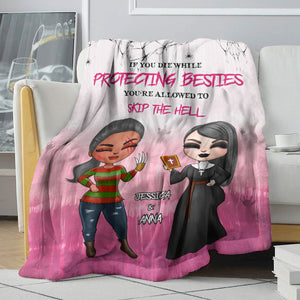 If You Die While Protecting Besties Personalized Blanket, Gift For Besties - Blanket - GoDuckee