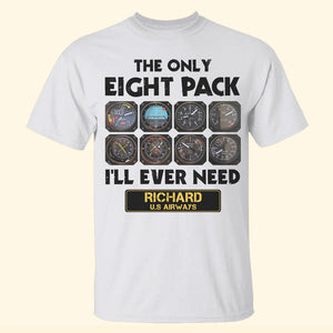 Pilot The Only Pack I'll Ever Need - Personalized Shirt - Shirts - GoDuckee