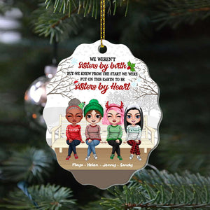 We Were Put On This Earth To Be Sisters By Heart, Personalized Friends Wood Ornament, Christmas Gift - Ornament - GoDuckee