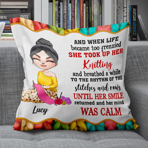 When Life Became Too Frenzied She Took Up Her Knitting, Personalized Knitting Girl Pillow, Gift for Knitters - Pillow - GoDuckee