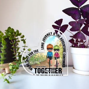 We're In It For The Long Journey & The Adventure Continues, Cycling Couple Heart Shaped Acrylic Plaque - Decorative Plaques - GoDuckee