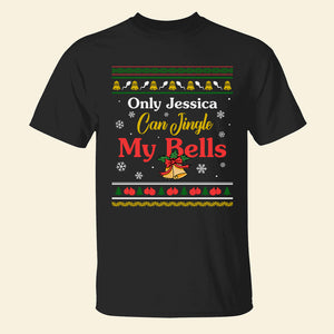 Can Jingle My Bells Personalized Naughty Couple Shirt, Christmas Gift - Shirts - GoDuckee