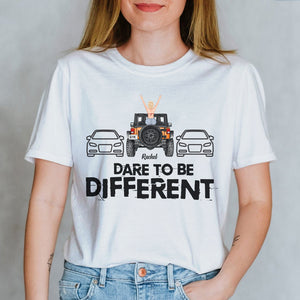 Dare To Be Different - Personalized Shirts - Shirts - GoDuckee