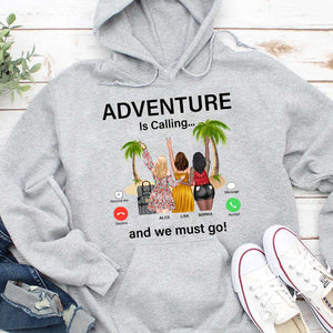 Adventure Is Calling And We Must Go, Personalized Shirt, Gift For Travel Friends - Shirts - GoDuckee