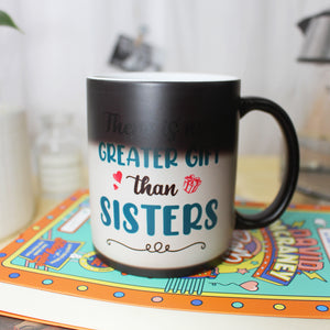 There Is No Greater Gift Than Sisters Personalized Besties Mug Gift For Friends - Magic Mug - GoDuckee
