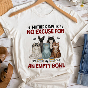 No Excuse For An Empty Bowl Personalized Shirt, Gift For Cat Mom - Shirts - GoDuckee