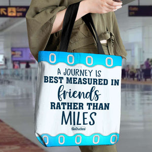 Personalized All Over Tote Bag - A Jouney Is Best Measured in Friends Rather Than Miles - Tote Bag - GoDuckee