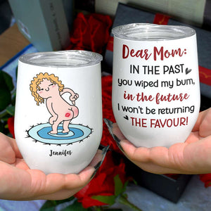 Dear Mom, Gift For Mom, Personalized Mug, Funny Butt Mug, Mother's Day Gift - Coffee Mug - GoDuckee