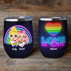 Love Is Love - Personalized Wine Tumbler - Wine Tumbler - GoDuckee