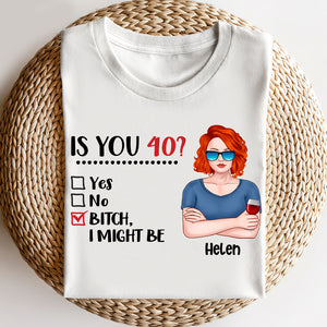 Year Of Birth Is You 40? - Personalized Shirts - Shirts - GoDuckee