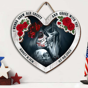 I Wanna Grow Old,Crusty and Gross With You Personalized Wood Sign, Couple Gift - Wood Sign - GoDuckee