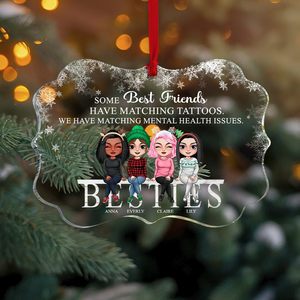 Some Best Friends Have Matching Tattoos Personalized Friends Ornament, Gift For Friends - Ornament - GoDuckee
