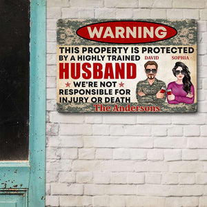 This Property Is Protected By A Highly Trained, Couple Army Printed Metal Sign - Metal Wall Art - GoDuckee