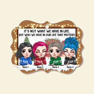 Who We Have In Our Life That Matters - Personalized Ornament - Gift for Friends - Girl Doll in Mirror - Ornament - GoDuckee