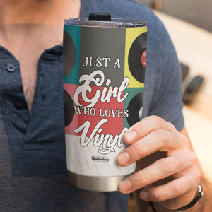 Personalized Tumbler - Vinyl Just A Girl Who Loves Vinyl - Tumbler Cup - GoDuckee