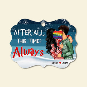 After All This Time Always - Personalized LGBT Christmas Ornament - Christmas Gift CoupleLGBT - Ornament - GoDuckee