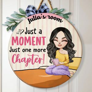 Personalized Book Round Wooden Sign Just A Moment Just One More Chapter Reading Girl - Wood Sign - GoDuckee