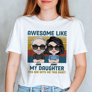 Awesome Like My Daughter, Personalized Shirt, Father's Day Gift, Mother's Day Gift, Gift For Dad/Mom - Shirts - GoDuckee