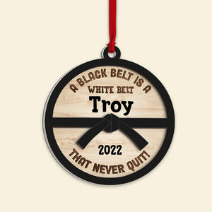 A Black Belt Is A White Belt That Never Quit Personalized Karate Ornament, Christmas Tree Decor - Ornament - GoDuckee