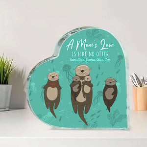 A Mom's Love Is Like Otter, Personalized Heart Acrylic Plaque, Gift For Otter Mom - Decorative Plaques - GoDuckee