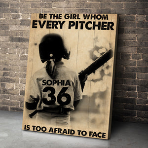 Personalized Softball Girl Poster - Be The Girl Whom Every Picher Is Too Afraid To Face - Poster & Canvas - GoDuckee