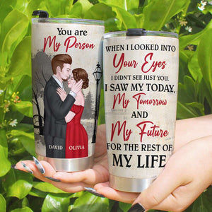 Couple You Are My Person For The Rest Of My Life Personalized Tumbler - Tumbler Cup - GoDuckee