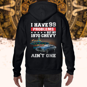 I Have 99 Problems - Custom Muscle Car Photo Shirts - Shirts - GoDuckee