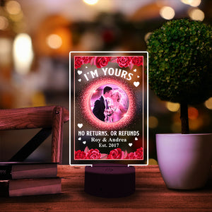 I'm Yours No Returns or Refunds - Personalized Led Night Light With Upload Image - Gift for Couple - Led Night Light - GoDuckee