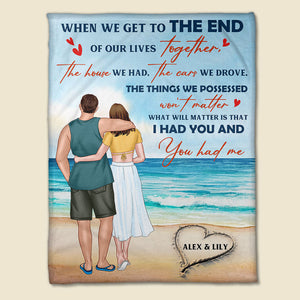 I Had You And You Had Me Personalized Couple Blanket Couple Beach - Blanket - GoDuckee