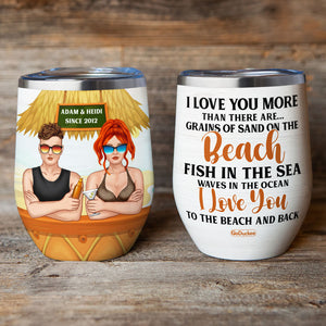Personalized Drinking Beach Couple Wine Tumbler - Love You To The Beach And Back - Wine Tumbler - GoDuckee