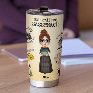 Outlander - Personalized Girl Holding Books Tumbler - Just Call Me Sassenach - Tumbler Cup - GoDuckee