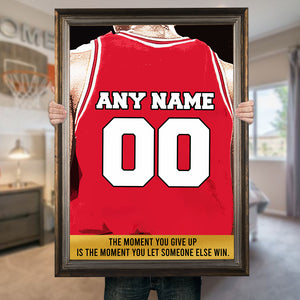 Personalized Basketball Uniform Poster - The Moment You Give Up - Poster & Canvas - GoDuckee