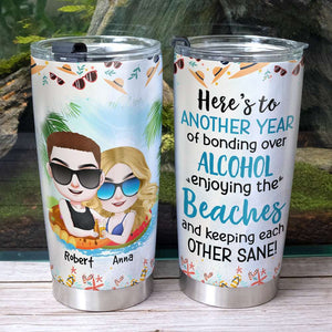 Here's To Another Year Of Bonding Over Alcohol, Gift For Couple, Personalized Tumbler, Beach Couple Tumbler, Anniversary Gift - Tumbler Cup - GoDuckee