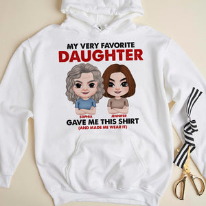 My Very Favorite Daughter Gave Me This Shirt - Personalized Mother's Day Shirt - Gift For Mom - Shirts - GoDuckee
