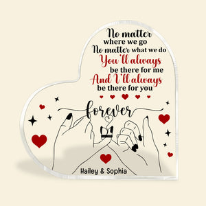 I'll Be There For You, Personalized Friend Heart Shaped Acrylic Plaque, Gift For Besties - Decorative Plaques - GoDuckee
