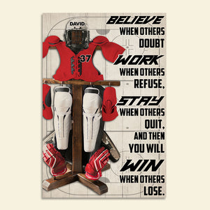 Personalized Hockey Unifrom Poster - Believe When Others Doubt Work When Others Refuse - Poster & Canvas - GoDuckee