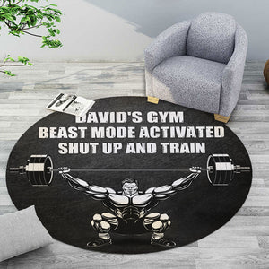 Personalized Weightlifting Man Round Rug - Beast Mode Activated Shut Up And Train - Black & White Art - Doormat - GoDuckee