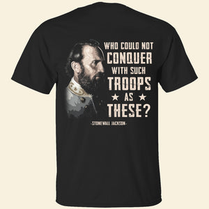 I Knew That What I Willed To Do I Could Do Shirts - Military Gift - Shirts - GoDuckee