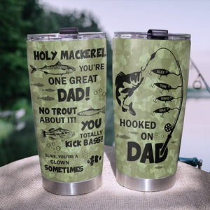 Holy Mackerel You're One Great Dad No Trout About It, Personalized Fishing Tumbler Cup, Gift For Dad - Tumbler Cup - GoDuckee