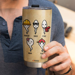 We Even Loved You When We Were Living In Your Balls, Personalized Father's Day Tumbler Cup, Funny Gifts For Dad - Tumbler Cup - GoDuckee