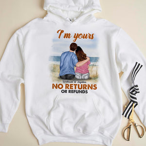 I'm Yours No Returns Or Refunds Personalized Couple Shirt Gift For Couple CPL1412 - Shirts - GoDuckee