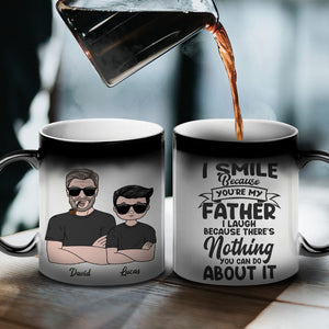 I Smile Because You're My Father, Personalized Father's Day Mug, Gift For Dad - Magic Mug - GoDuckee