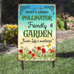 Pollinator Friendly Garden Savor Life's Sweetness Personalized Gardener Metal Sign Gift For Gardener - Metal Wall Art - GoDuckee